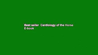 Best seller  Cardiology of the Horse  E-book