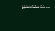 Unlimited acces Erin Brockovich: The Shooting Script (Newmarket Shooting Script) Book