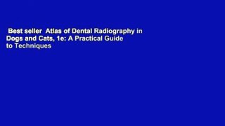 Best seller  Atlas of Dental Radiography in Dogs and Cats, 1e: A Practical Guide to Techniques