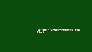 Best seller  Pulmonary Immunotoxicology  E-book