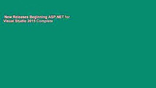 New Releases Beginning ASP.NET for Visual Studio 2015 Complete