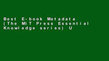 Best E-book Metadata (The MIT Press Essential Knowledge series) Unlimited