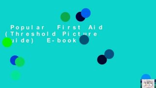 Popular  First Aid (Threshold Picture Guide)  E-book