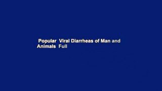 Popular  Viral Diarrheas of Man and Animals  Full