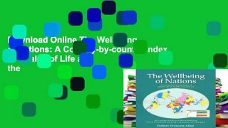 D0wnload Online The Wellbeing of Nations: A Country-by-country Index of Quality of Life and the