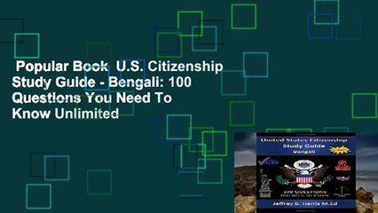 Popular Book  U.S. Citizenship Study Guide - Bengali: 100 Questions You Need To Know Unlimited