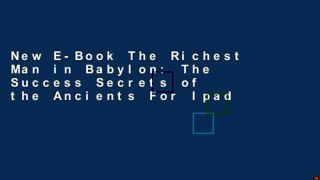 New E-Book The Richest Man in Babylon: The Success Secrets of the Ancients For Ipad