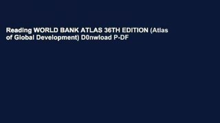 Reading WORLD BANK ATLAS 36TH EDITION (Atlas of Global Development) D0nwload P-DF