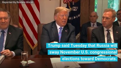 Trump Says Russia Will Help Democrats In November Elections