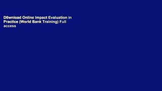 D0wnload Online Impact Evaluation in Practice (World Bank Training) Full access