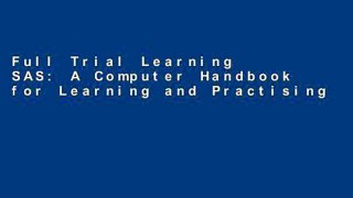 Full Trial Learning SAS: A Computer Handbook for Learning and Practising Econometrics free of charge