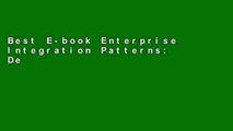 Best E-book Enterprise Integration Patterns: Designing, Building, and Deploying Messaging