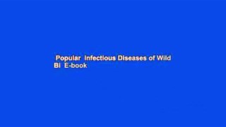 Popular  Infectious Diseases of Wild Bi  E-book