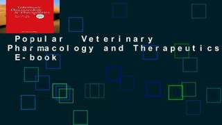 Popular  Veterinary Pharmacology and Therapeutics  E-book