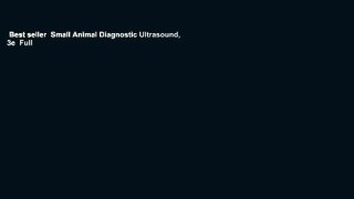 Best seller  Small Animal Diagnostic Ultrasound, 3e  Full