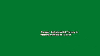 Popular  Antimicrobial Therapy in Veterinary Medicine  E-book