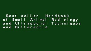 Best seller  Handbook of Small Animal Radiology and Ultrasound: Techniques and Differential