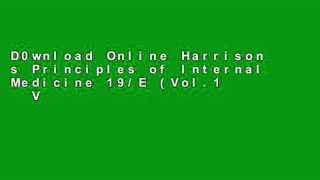 D0wnload Online Harrison s Principles of Internal Medicine 19/E (Vol.1   Vol.2) (ebook) For Kindle