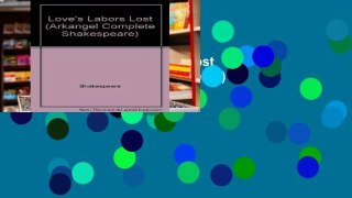 Open Ebook Love s Labors Lost (Arkangel Complete Shakespeare) online