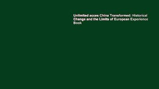Unlimited acces China Transformed: Historical Change and the Limits of European Experience Book