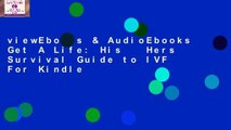 viewEbooks & AudioEbooks Get A Life: His   Hers Survival Guide to IVF For Kindle