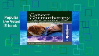 Popular  Cancer Chemotherapy for the Veterinary Health Team  E-book