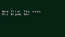 New Trial The Lean Six Sigma Guide to Doing More With Less: Cut Costs, Reduce Waste, and Lower