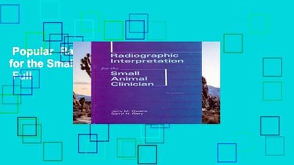 Popular  Radiographic Interpretation for the Small Animal Clinician  Full