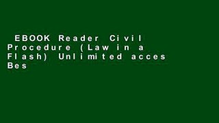 EBOOK Reader Civil Procedure (Law in a Flash) Unlimited acces Best Sellers Rank : #5