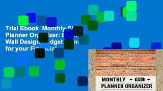 Trial Ebook  Monthly Bill Planner Organizer: Brick Wall Design Budget Planner for your Financial