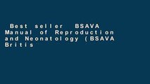 Best seller  BSAVA Manual of Reproduction and Neonatology (BSAVA British Small Animal Veterinary