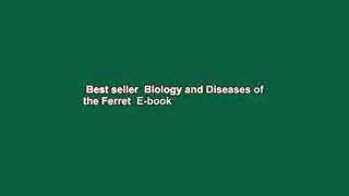 Best seller  Biology and Diseases of the Ferret  E-book