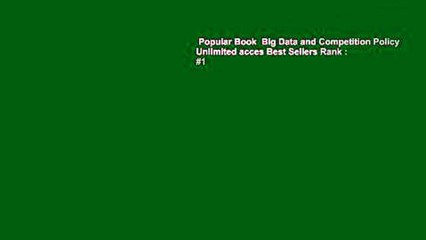 Popular Book  Big Data and Competition Policy Unlimited acces Best Sellers Rank : #1