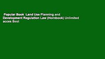 Popular Book  Land Use Planning and Development Regulation Law (Hornbook) Unlimited acces Best