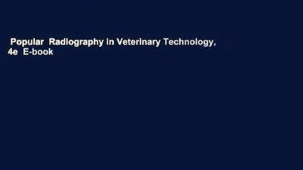 Popular  Radiography in Veterinary Technology, 4e  E-book