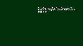 Unlimited acces The Frodo Franchise: The Lord of the Rings and Modern Hollywood: The Lord of the