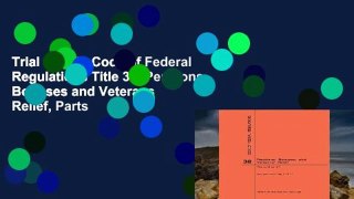 Trial Ebook  Code of Federal Regulations Title 38, Pensions, Bonuses and Veterans  Relief, Parts