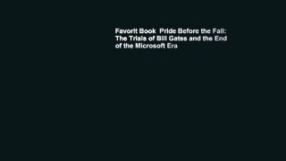 Favorit Book  Pride Before the Fall: The Trials of Bill Gates and the End of the Microsoft Era