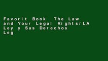 Favorit Book  The Law and Your Legal Rights/LA Ley y Sus Derechos Legales: A Bilingual Guide to