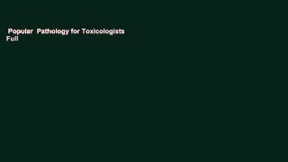 Popular  Pathology for Toxicologists  Full