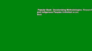 Popular Book  Decolonizing Methodologies: Research and Indigenous Peoples Unlimited acces Best