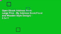Open Ebook Address Book: Large Print - My Address Book(Floral and Wooden Style Design) - 8.5x11