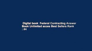 Digital book  Federal Contracting Answer Book Unlimited acces Best Sellers Rank : #4