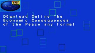 D0wnload Online The Economic Consequences of the Peace any format
