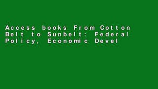 Access books From Cotton Belt to Sunbelt: Federal Policy, Economic Development, and the