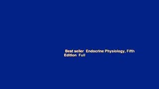 Best seller  Endocrine Physiology, Fifth Edition  Full