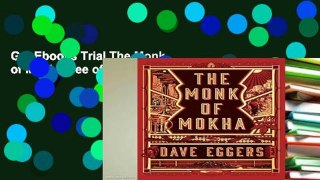 Get Ebooks Trial The Monk of Mokha free of charge