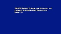 EBOOK Reader Energy Law (Concepts and Insights) Unlimited acces Best Sellers Rank : #4