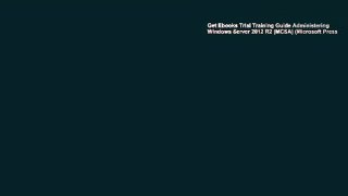 Get Ebooks Trial Training Guide Administering Windows Server 2012 R2 (MCSA) (Microsoft Press