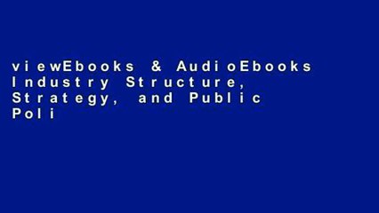 viewEbooks & AudioEbooks Industry Structure, Strategy, and Public Policy (HarperCollins Series in